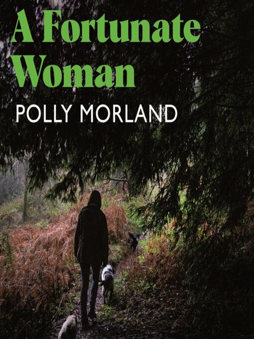 Title details for A Fortunate Woman by Polly Morland - Available